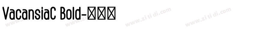 VacansiaC Bold字体转换